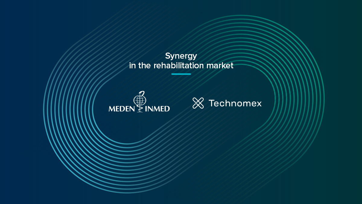 SYNERGY IN THE REHABILITATION MARKET! Rehabilitation = Meden-Inmed + Technomex
